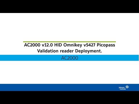 AC2000 v12 0 HID Omnikey v5427 Picopass Validation reader Deployment