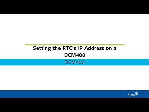 Setting the RTC’s IP Address on a DCM400